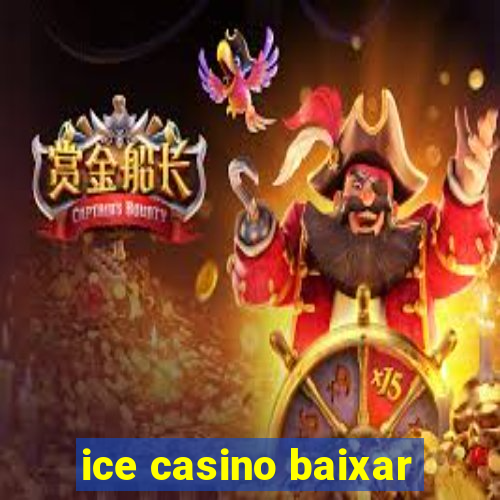 ice casino baixar